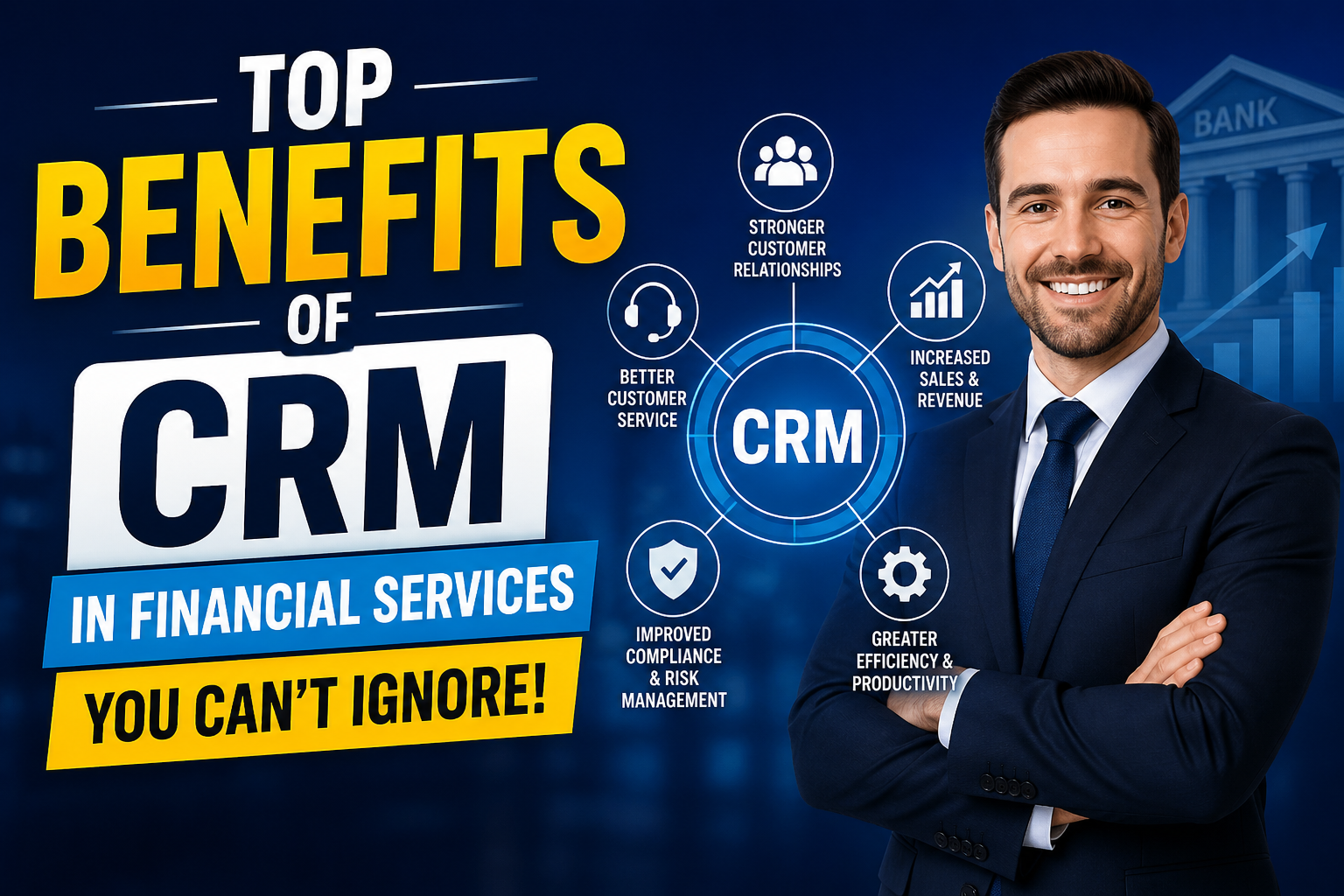 Top Benefits of CRM in Financial Services You Can’t Ignore